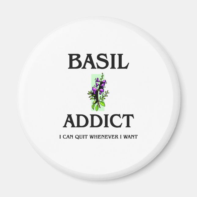 Basil Addict Magnet (Front)