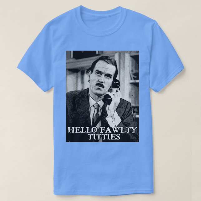 Basil Fawlty quote T-Shirt (Design Front)