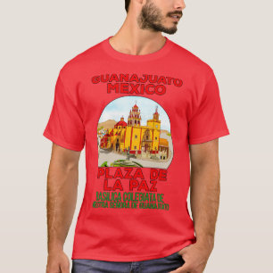 Basilica Colegiata de Nuestra Seora de Guanajuato T-Shirt