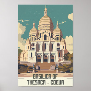 Basilica of Thesaca Coeur Paris Travel Place Poster