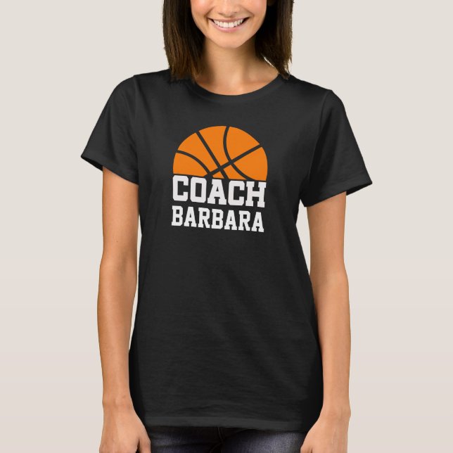 Basket Ball Coach Name Cool T-Shirt (Front)