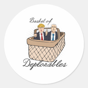 Basket of Deplorables - Trump Pence -- Anti-Trump Classic Round Sticker
