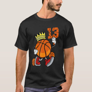 Basketball 13th Birthday For Girls Boys Kids Born T-Shirt
