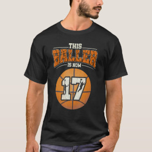 Basketball 17th Birthday   Girl Boy Bball 17 Years T-Shirt