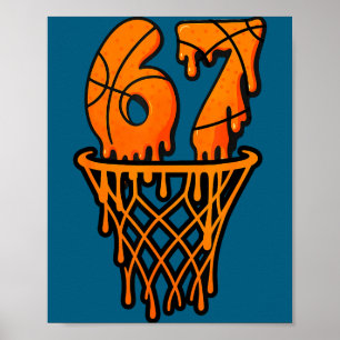 Basketball 67 Meme Funny Six Seven Gen Alpha Drip  Poster