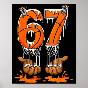 Basketball 67 Six Seven Funny Gen Alpha Meme Drip Poster