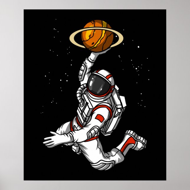 Basketball Astronaut Space Planet Cosmic Poster (Front)