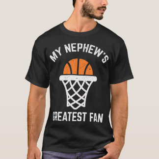 Basketball Aunt Or Uncle My Nephew'S Greatest Fan T-Shirt