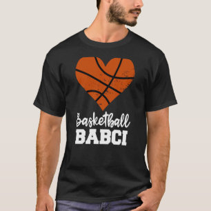 Basketball Babci Basketball Heart Grandma Babci T-Shirt