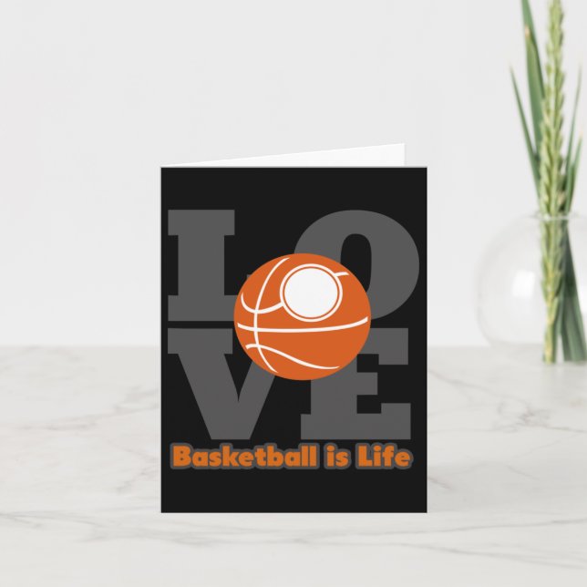 Basketball Basketball Is Life  Card (Front)