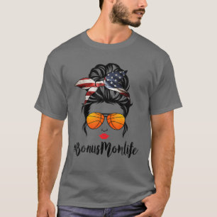 Basketball Bonus Mum Life Messy Bun American Flag T-Shirt