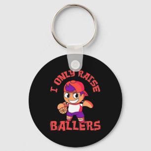 Basketball Boy Only Raise Ballers Key Ring