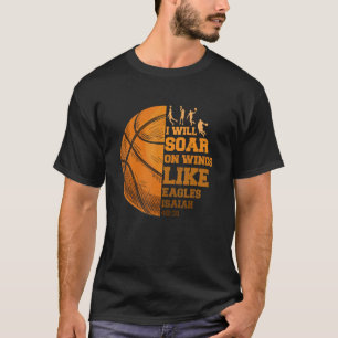 Basketball Christian Soar On-Wings Like Eagle Reli T-Shirt