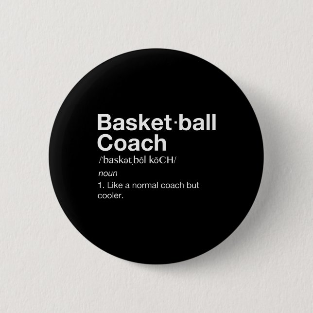 Basketball Coach  Gift Fun Basketball Definition T 6 Cm Round Badge (Front)