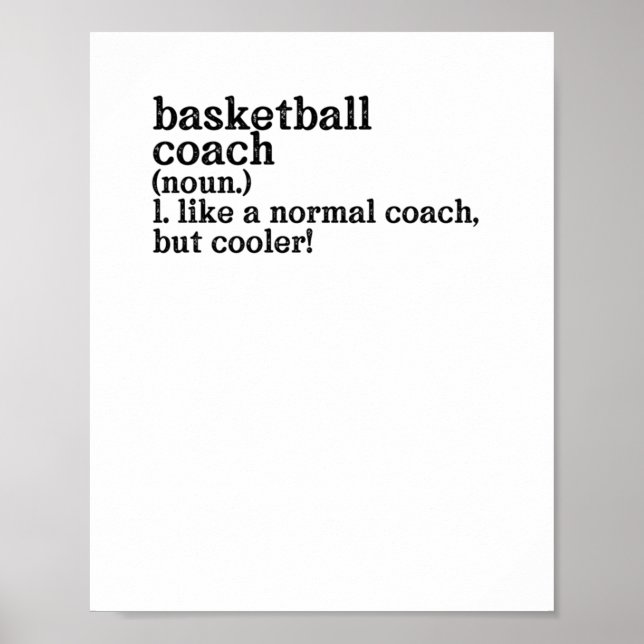 Basketball Coach Like A Normal Coach But Cooler!  Poster (Front)