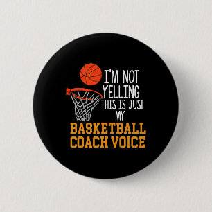 Basketball Coach Voice 6 Cm Round Badge