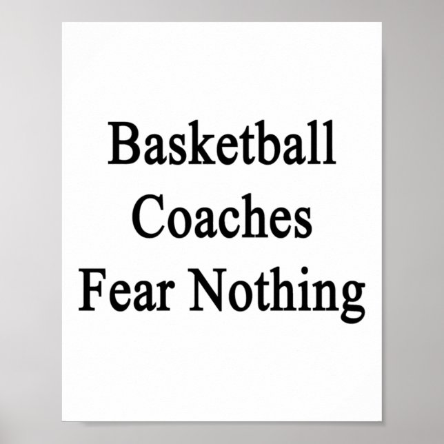 Basketball Coaches Fear Nothing  Poster (Front)