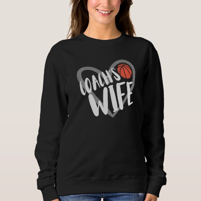 Basketball Coach's Wife Heart  Sweatshirt (Front)