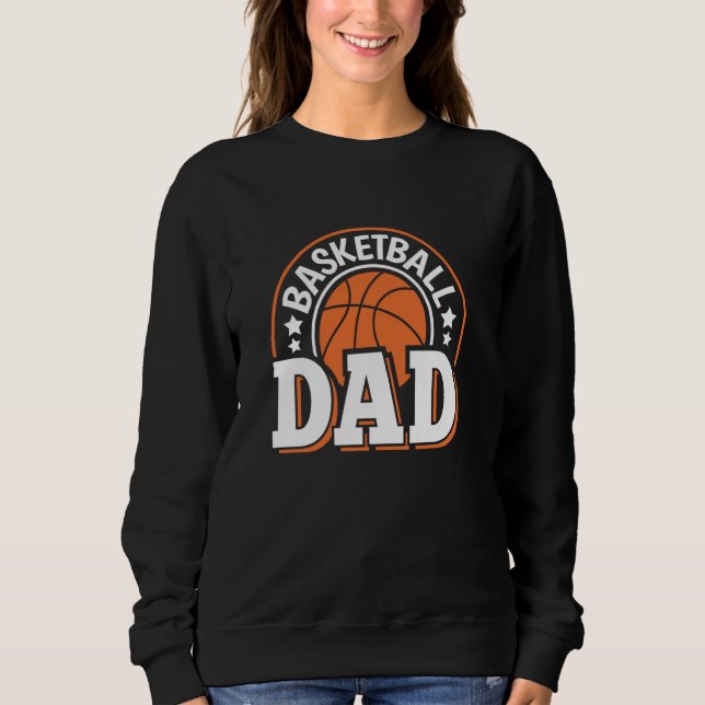 Basketball Dad Basketball Men Sweatshirt (Front)