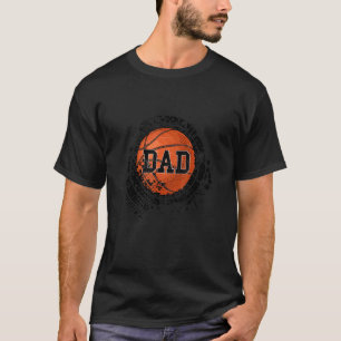 Basketball Dad Happy Father's Day For Daddy Men So T-Shirt