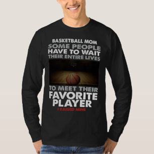 Basketball Dad Some People Have To Wait Their Enti T-Shirt