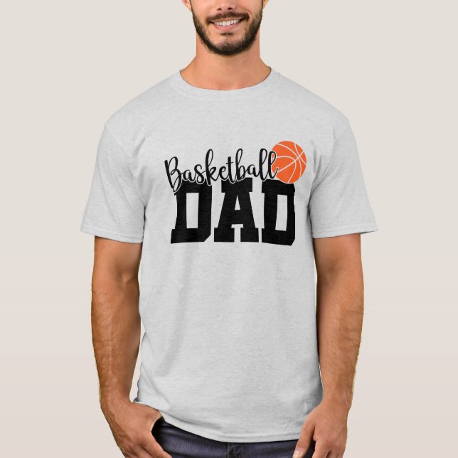 Basketball  Dad  T-Shirt (Front)