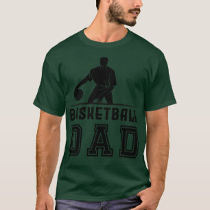 basketball dad T-Shirt