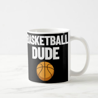 Basketball Dude Mens Basketball Gift Perfect Baske Coffee Mug