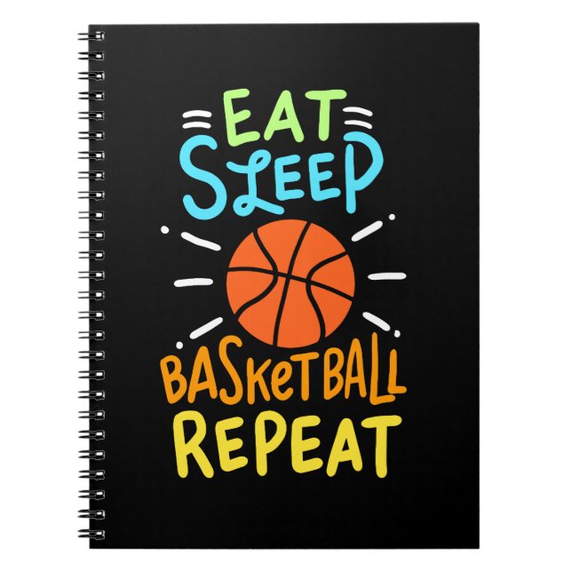 Basketball - Eat Sleep Basketball Repeat Notebook (Front)