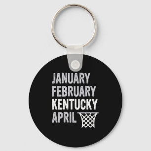 Basketball Fan January February Kentucky April _1 Key Ring