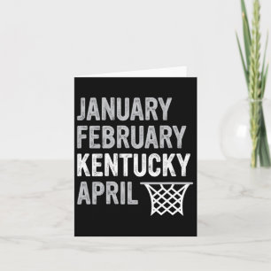 Basketball Fan - January February Kentucky April Card