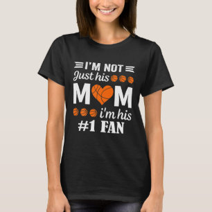 Basketball Fan Mum Quote Mother's Day Gifts T-Shirt