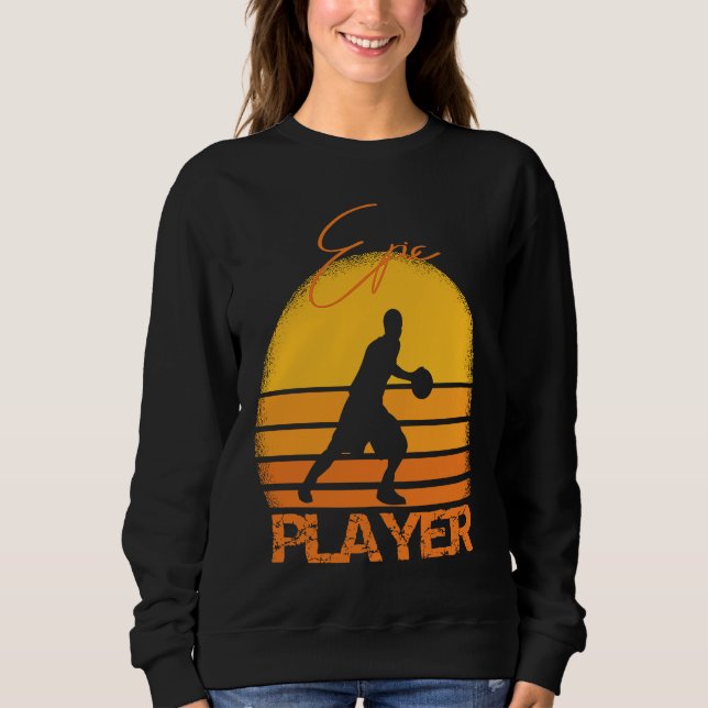 Basketball fans motif epic player saying retro sweatshirt (Front)