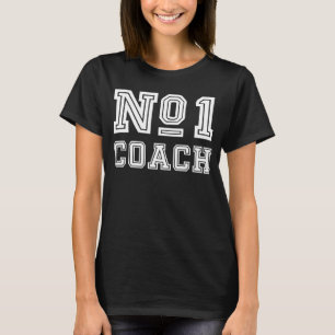 Basketball Football Baseball No 1 Coach T-Shirt