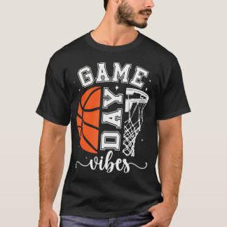 Basketball Game Day Vibes Game Day Basketball T-Shirt