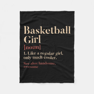 Basketball Girl Definition Funny Gift For Basketba Fleece Blanket