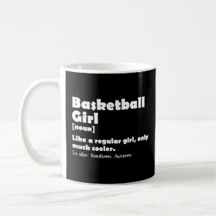 Basketball Girl Funny Dictionary Definition Coffee Mug