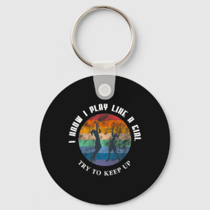 Basketball Girl - I Know I Play Like A Girl Try To Key Ring