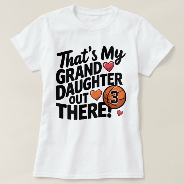 Basketball Grandma That's My Granddaughter Custom T-Shirt (Design Front)