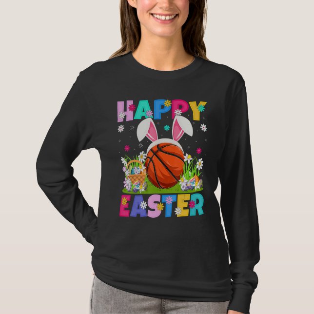 Basketball   Happy Easter Bunny Basketball Easter  T-Shirt (Front)