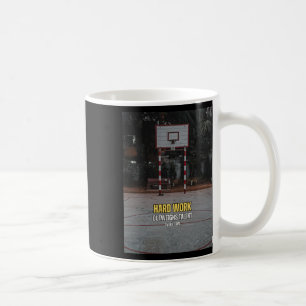Basketball Hard Work Motivation Quote Coffee Mug
