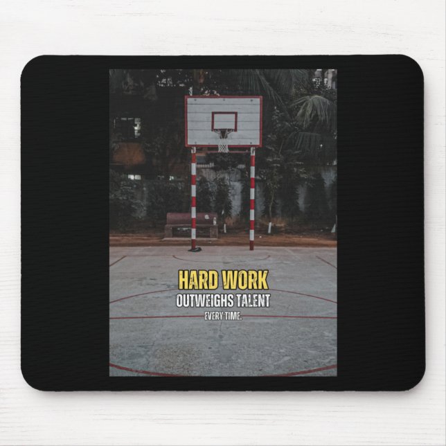 Basketball Hard Work Motivation Quote  Mouse Pad (Front)
