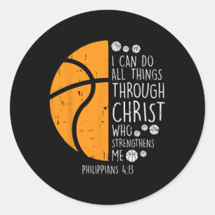 Basketball I Can Do Things Bible Verse God Jesus G Classic Round Sticker