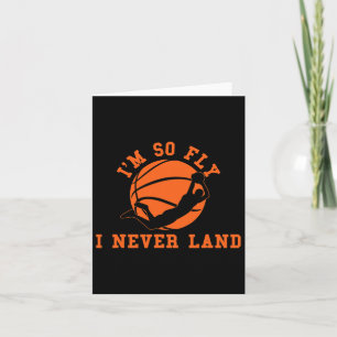 Basketball I'm So Fly I Never Land Bball Player Ba Card