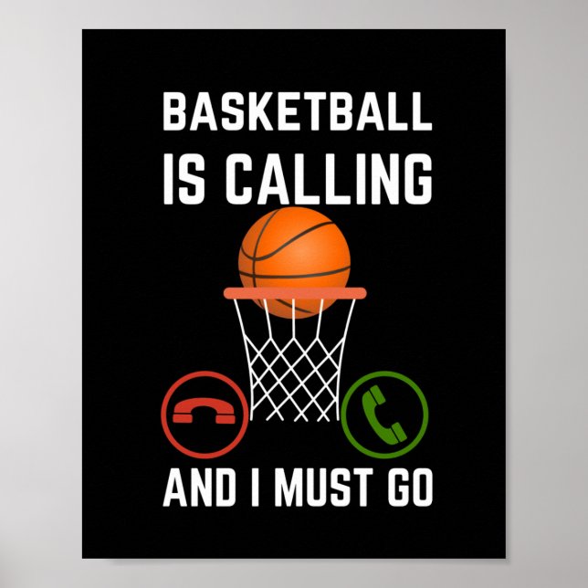 Basketball Is Calling And I Must Go1  Poster (Front)