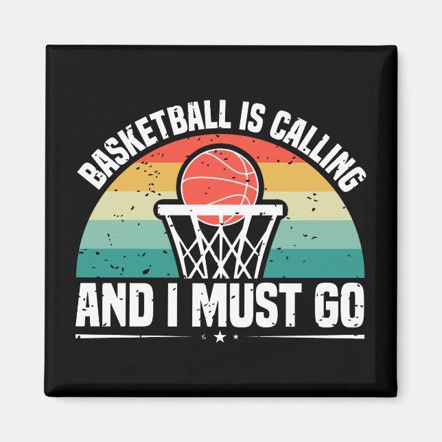 Basketball is Calling and I Must Go Paper Magnet (Front)