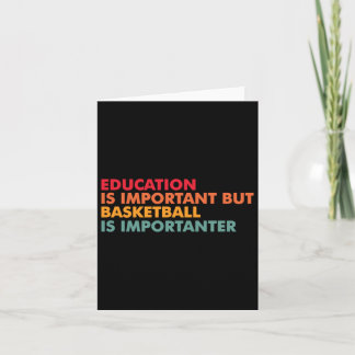 Basketball Is Important  Card