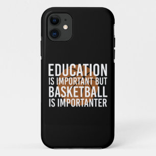 Basketball is importanter Funny Basketball gifts Case-Mate iPhone Case