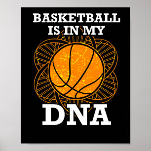 Basketball Is In My Dna Poster