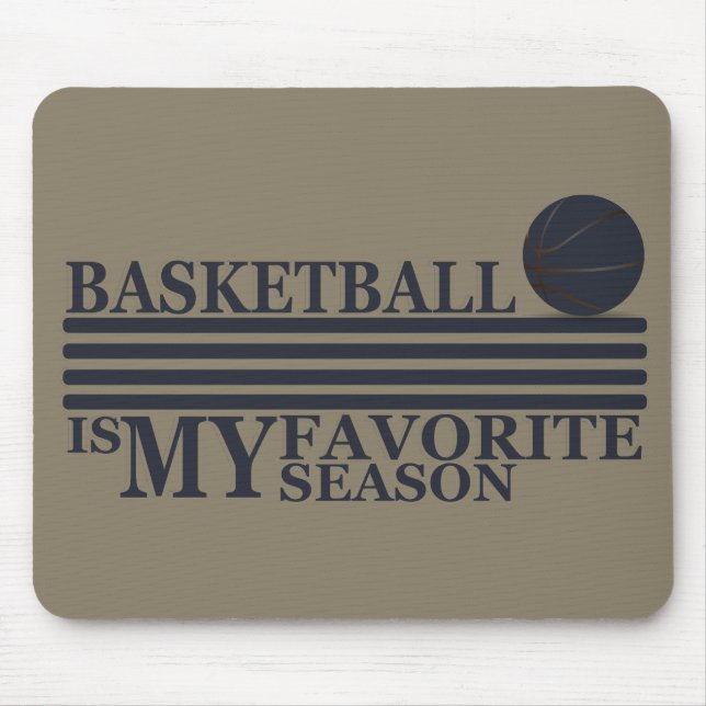 Basketball is my favorite season with blue ball mouse pad (Front)